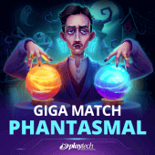 Giga Match Phantasmal